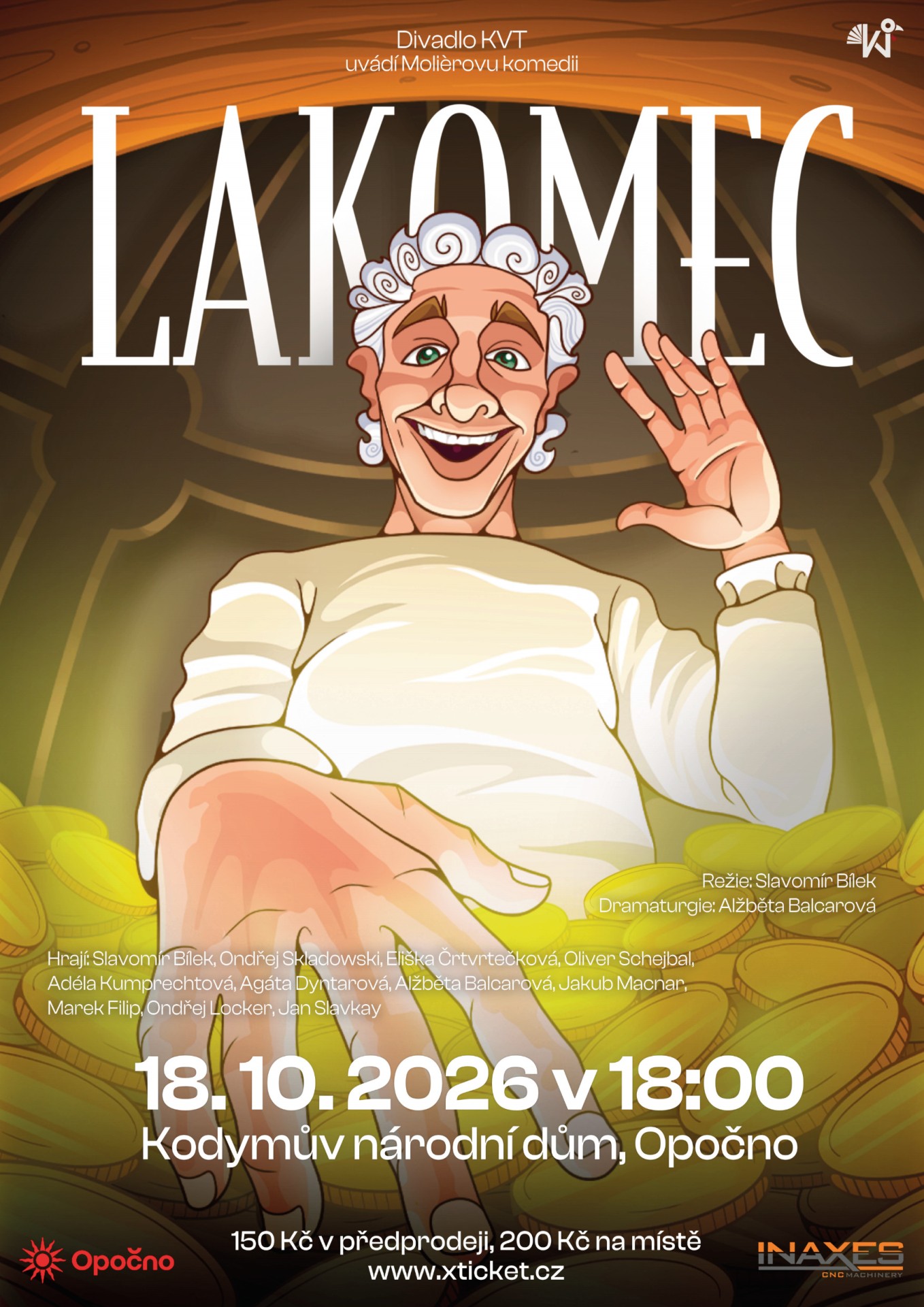 Krocani v troubě: Lakomec / Kodymův národní dům / Opočno