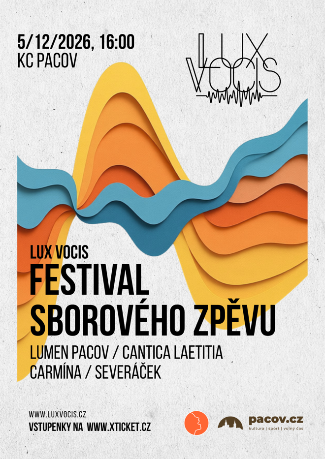 LUX VOCIS - Festival sborového zpěvu na 15. poledníku 2026 / KC Pacov